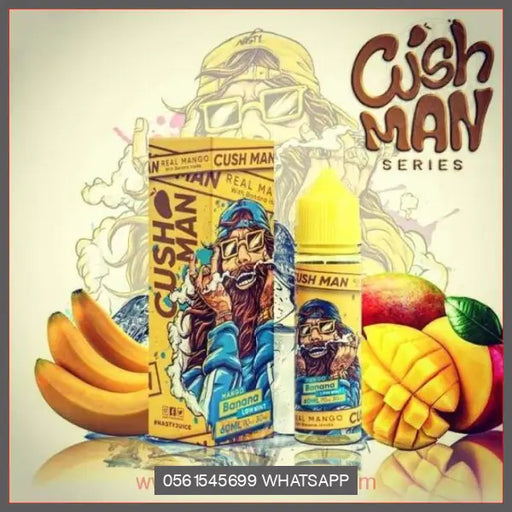 Cush Man Series – Mango Banana 60ML OV Store Arab Emirates  Nasty